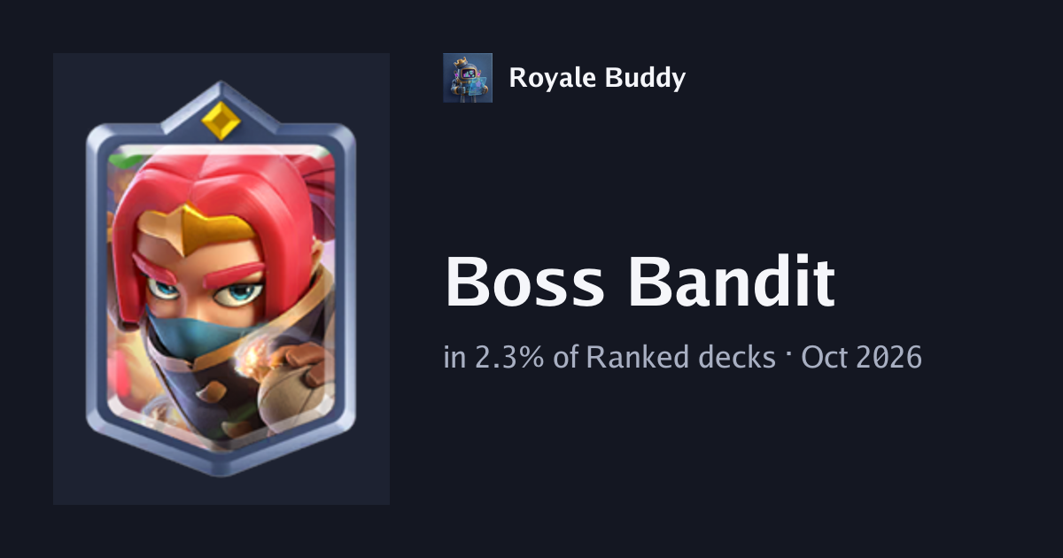 Best Boss Bandit Decks in Clash Royale (Oct 2026)